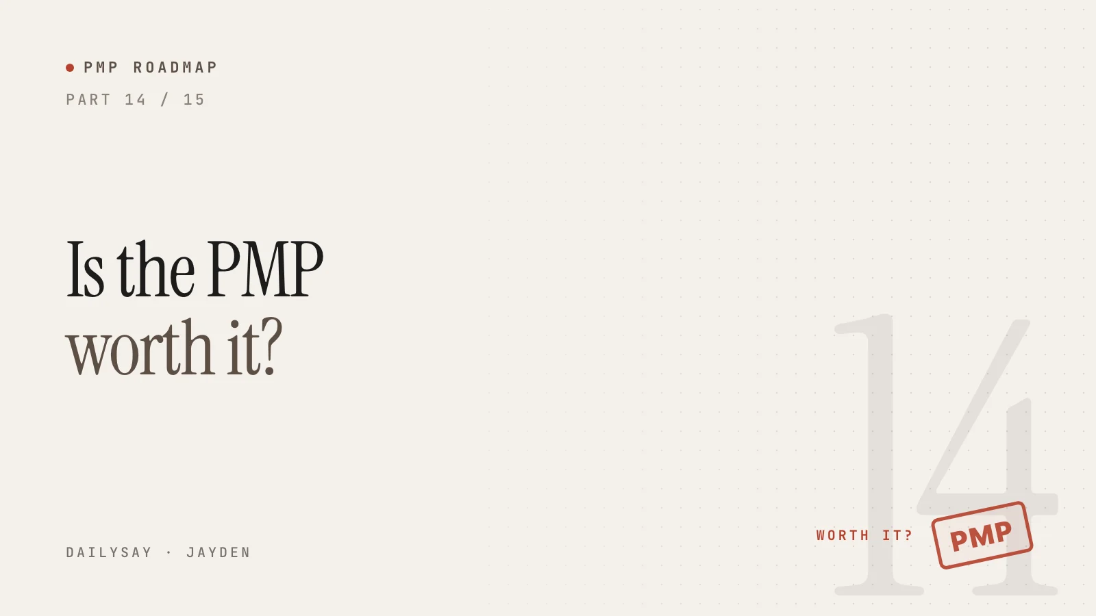 PMP Roadmap part 14 cover: the title Is the PMP worth it?, a WORTH IT? label and a red PMP stamp
