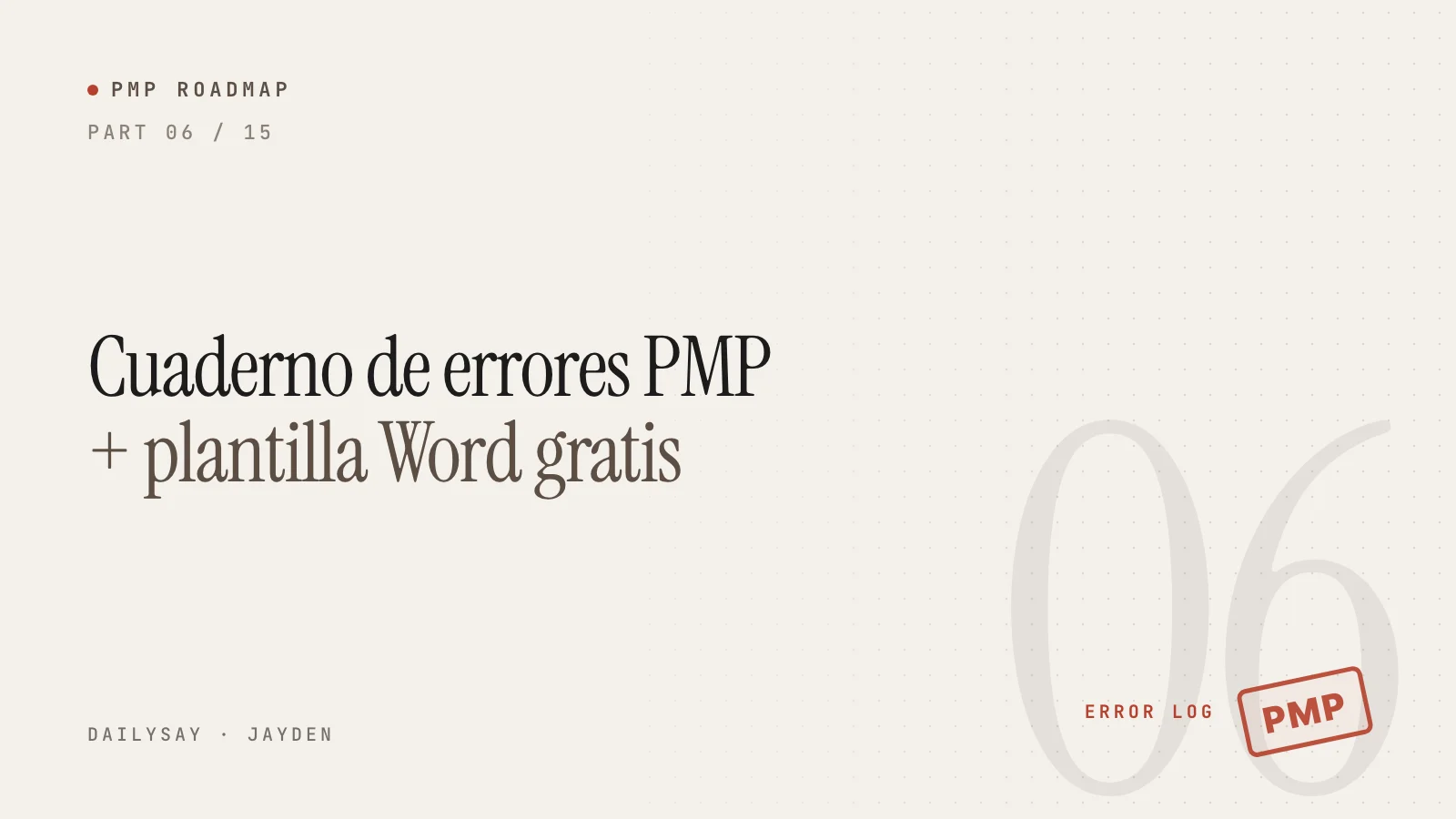 Portada de la parte 6 de la Hoja de ruta PMP: cómo llevar un cuaderno de errores PMP, con plantilla Word gratis