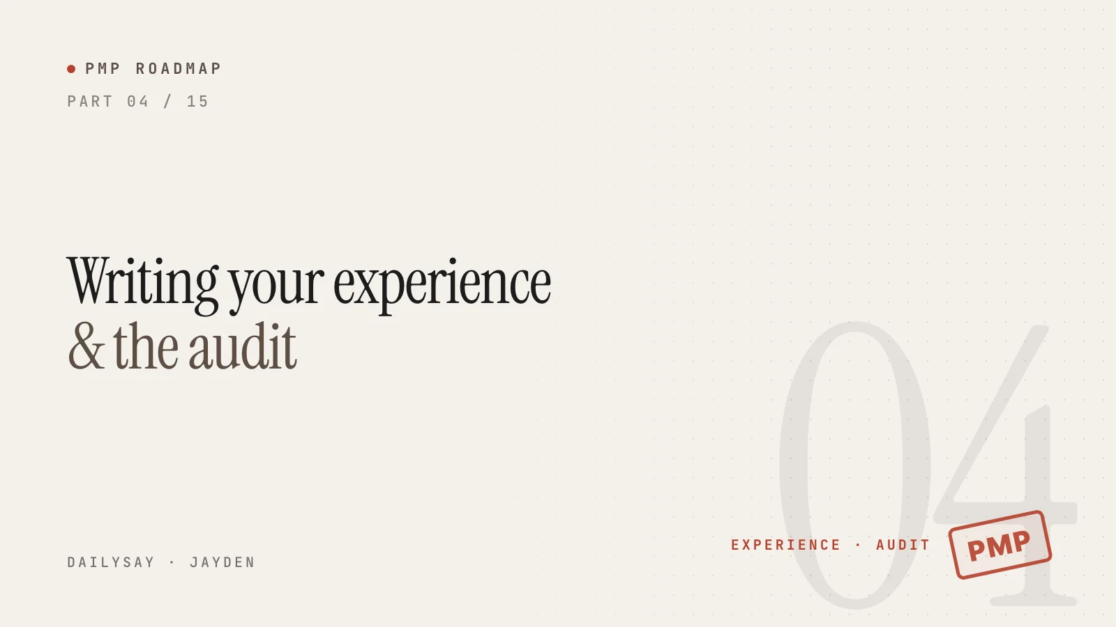 PMP Roadmap part 4 cover: the title Writing your experience and the audit, with a red PMP stamp