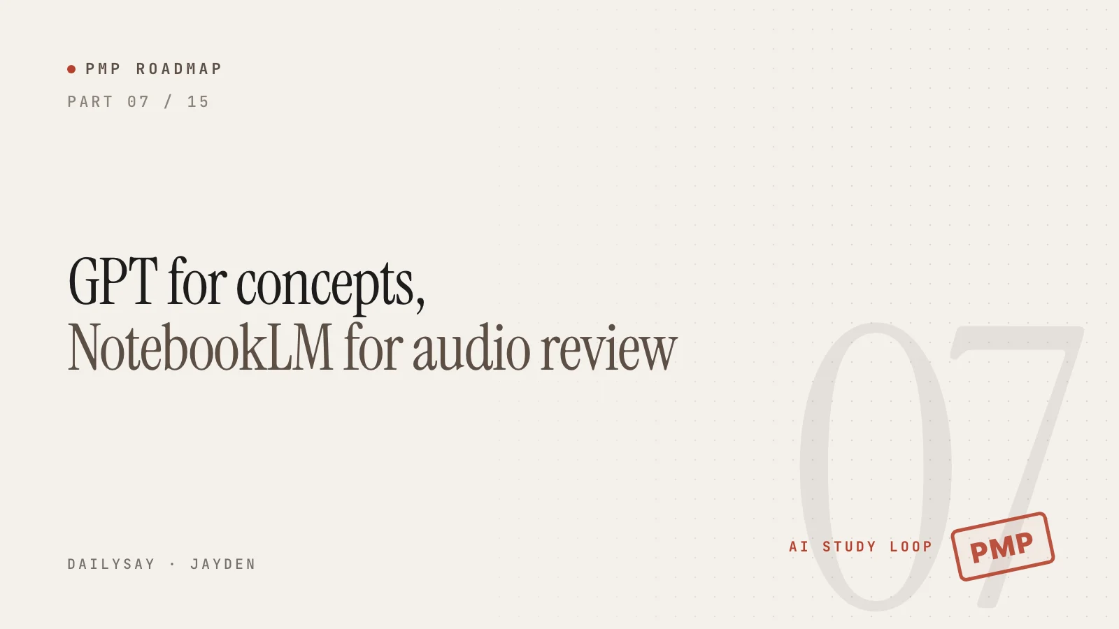 PMP Roadmap part 7 cover: a PMP study routine built on GPT and NotebookLM audio