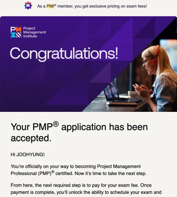 「Congratulations! Your PMP application has been accepted.」というメール。次のステップは受験料の支払いだという案内と、PMI会員向けの受験料割引のバナーが見える